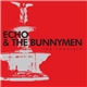 Echo & The Bunnymen - The Fountain